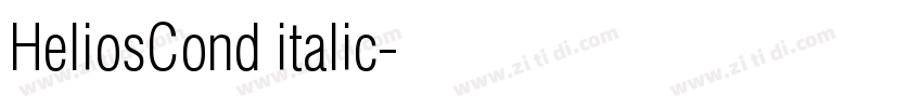 HeliosCond italic字体转换 HeliosCond italic字体转换